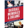 Baseball Memories & Dreams: Reflections on the National Pastime from the Baseball Hall of Fame - Hardcover