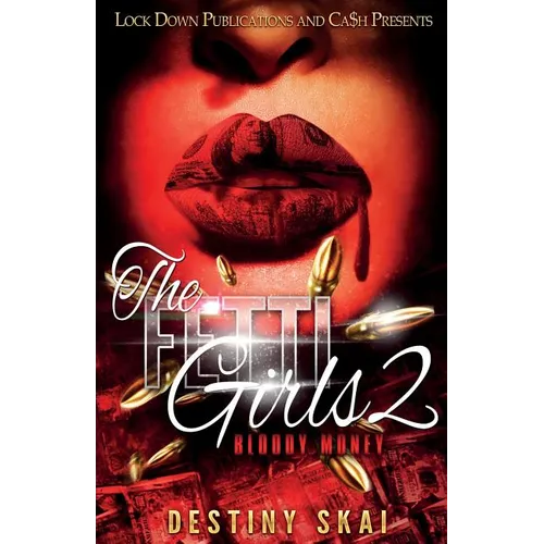 The Fetti Girls 2: Bloody Money - Paperback