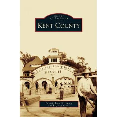Kent County - Hardcover