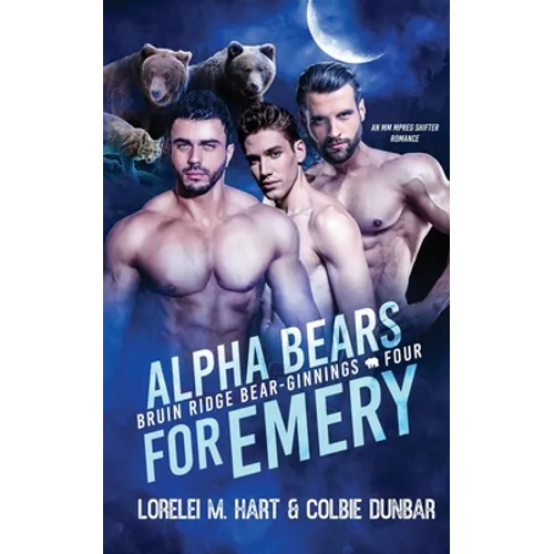 Alpha Bears for Emery: An MMM Shifter Mpreg Romance - Paperback