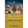 The Carols of Christmas Volume 3: Daily Advent Devotions on Classic Christmas Carols (28-Day Devotional for Christmas and Advent) (The Devotional Hymn - Paperback