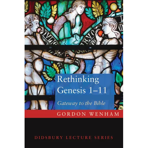 Rethinking Genesis 1-11 - Paperback