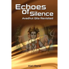 Echoes Of Silence Avadhut Gita Revisited - Paperback