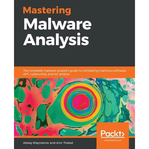Mastering Malware Analysis - Paperback