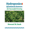Hydroponics: Questions & Answers for Successful Growing - Paperback