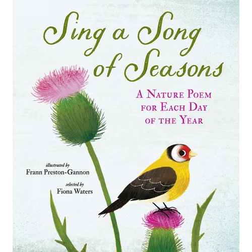 Sing a Song of Seasons: A Nature Poem for Each Day of the Year - Hardcover