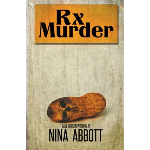 Rx Murder: Book 1 of the Rx Mysteries: Book 1 of the Rx Mystery Series - Paperback