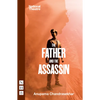 The Father and the Assassin - Paperback