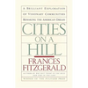 Cities on a Hill: A Journey Through Contemporary American Cultures - Paperback