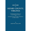 History of Henry County, Virginia, with Biographical Sketches of Its Most Prominent Citizens and Genealogical Histories of Half a Hundred of Its O - Paperback