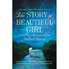 The Story of Beautiful Girl - Paperback