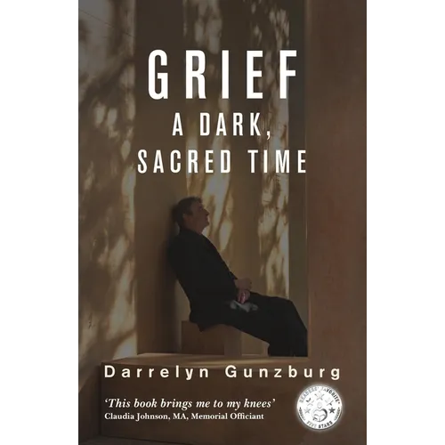 Grief: A Dark, Sacred Time - Paperback