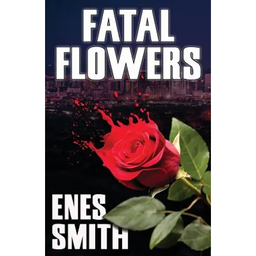 Fatal Flowers - Paperback
