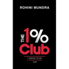 The 1% Club: 7 Hacks to an XtraOrdinary Life - Paperback