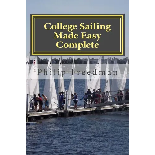 College Sailing Made Easy Complete - Paperback