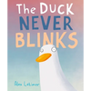 The Duck Never Blinks - Hardcover