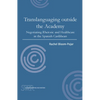 Translanguaging Outside the Academy: Negotiating Rhetoric and Healthcare in the Spanish Caribbean - Paperback