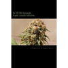 No Till, Fully Sustainable, Organic, Cannabis Cultivation: A Complete Guide For Complete Beginners! - Paperback