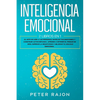 Inteligencia Emocional: El arte de leer a las personas, manejar tus emociones y construir autoconfianza. Aprende a detener el pensar de más, s - Paperback