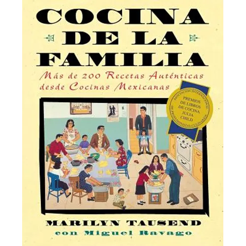 Cocina de la Familia (Family Kitchen): Mas de 200 Recetas Autenticas de Cocinas Mexicanas - Paperback