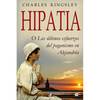 Hipatia: O los ultimos esfuerzos del paganismo en Alejandria - Paperback