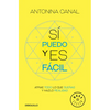 Sí Puedo Y Es Fácil: Atrae Todo Lo Que Sueñas Y Hazlo Realidad / Yes I Can, and It's Easy - Paperback