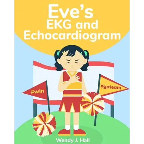 Eve's EKG and Echocardiogram - Paperback