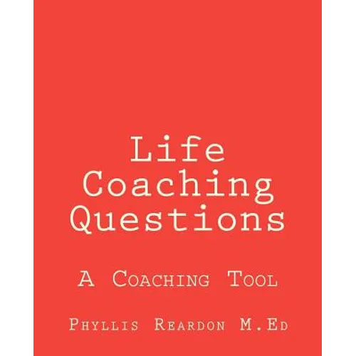 Life Coaching Questions - Paperback
