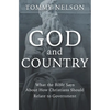 God and Country: What the Bible Says about How Christians Should Relate to Government - Hardcover