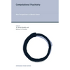 Computational Psychiatry: New Perspectives on Mental Illness - Paperback