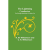The Lightning Conductor: The Strange Adventures of a Motor-Car - Paperback
