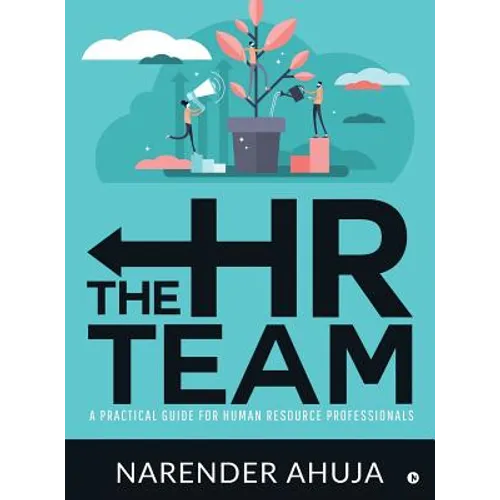 The HR Team: A Practical Guide for Human Resource Professionals - Hardcover
