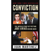 Conviction: The Untold Story of Putting Jodi Arias Behind Bars - Mass Market Paperbound