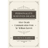 Personality Survives Death: After-Death Communication from Sir William Barrett - Paperback