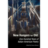 New Hungers for Old: One-Hundred Years of Italian-American Poetry - Paperback