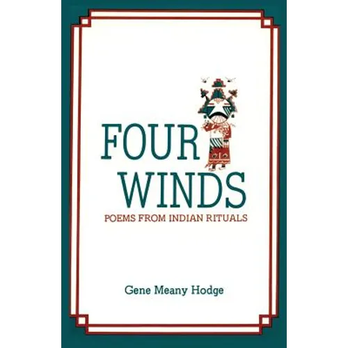 Four Winds, Poems from Indian Rituals: Poems from Indian Rituals - Paperback
