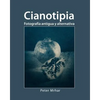 Cianotipia: Fotografía antigua y alternativa - Paperback