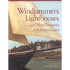 Windjammers, Lighthouses: And Other Treasures of the Maine Coast - Hardcover