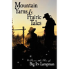 Mountain Yarns and Prairie Tales from the Pen of Big Irv Lampman - Paperback