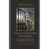 Sexual Boundary Violations: Therapeutic, Supervisory, and Academic Contexts - Paperback