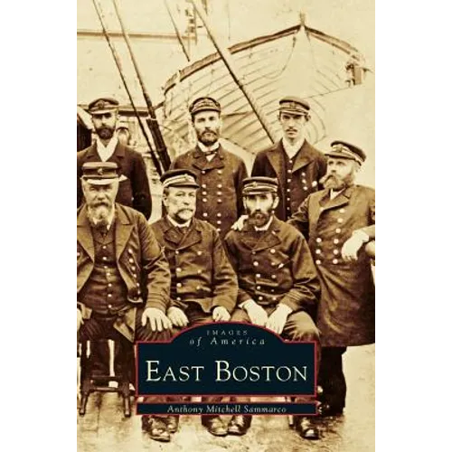 East Boston - Hardcover