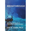Breakthrough: Revealing the Secrets of Rebreather Scrubber Canisters - Paperback