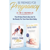 Be Prepared for Pregnancy: 2-in-1 Bundle: First-Time Mom: What to Expect When You're Expecting + No-Cry Baby Sleep Solution - The #1 New Mom's Box Set - Hardcover