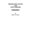 Missing Relatives and Lost Friends - Paperback