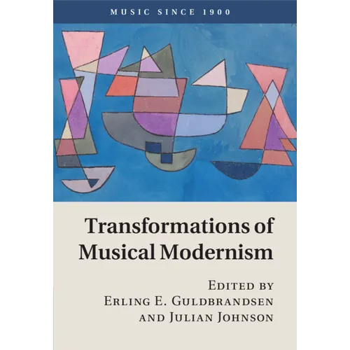 Transformations of Musical Modernism - Paperback