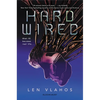 Hard Wired - Hardcover