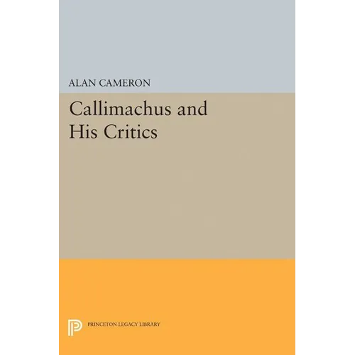 Callimachus and His Critics - Paperback
