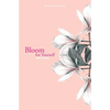 Bloom for Yourself - Paperback