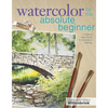 Watercolor for the Absolute Beginner [With DVD] - Paperback