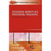 Designing Workplace Mentoring Programs: An Evidence-Based Approach - Paperback